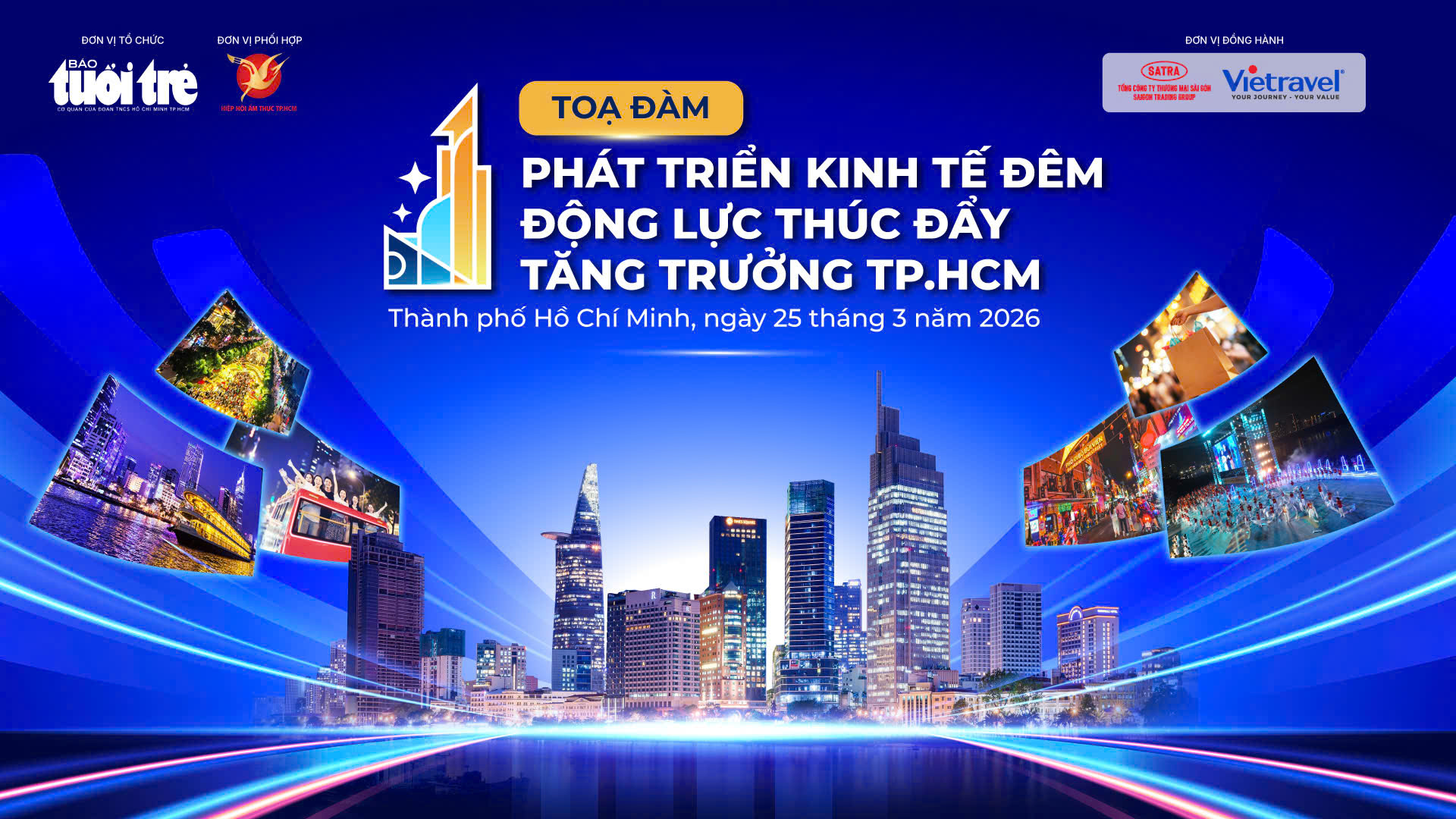 Tọa đàm “Phát triển kinh tế đêm - Động lực thúc đẩy tăng trưởng TP.HCM” diễn ra vào chiều ngày 25/03